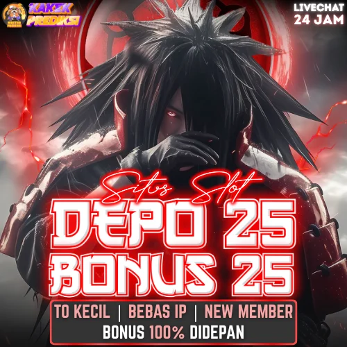 DEPO 25 BONUS 25 Promo Slot TO Kecil & Bebas IP Terbaru 2025